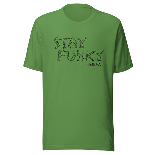 "Stay Funky"